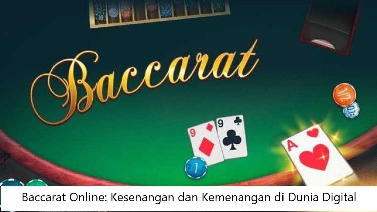 Baccarat Online: Kesenangan dan Kemenangan